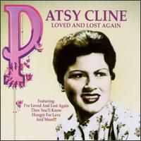 Patsy Cline - Loved And Lost Again